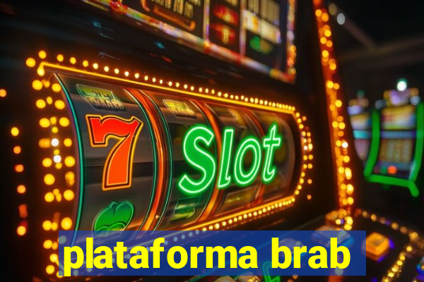 plataforma brab